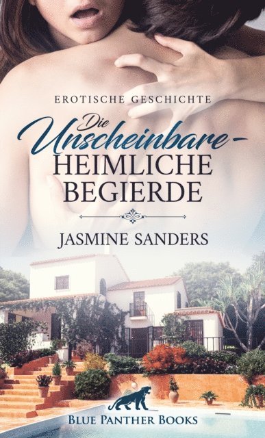 Jasmine Sanders - Die Unscheinbare - Heimliche Begierde | Erotische Geschichte, E-bok