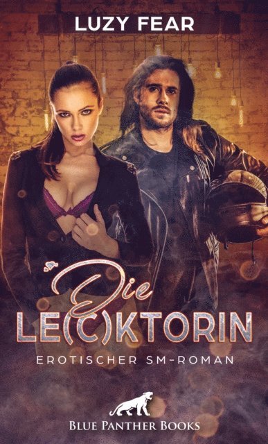 Luzy Fear - Die Le(c)ktorin | Erotischer SM-Roman, E-bok