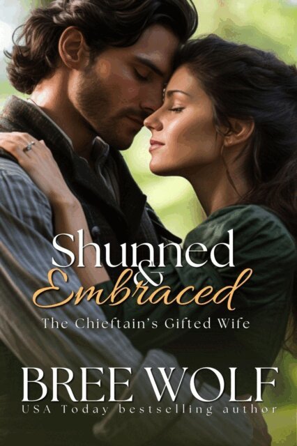 Bree Wolf - Shunned & Embraced - The Chieftain's Gifted Wife (Prequel), E-bok. Tillgänglighet: Lägg i varukorg