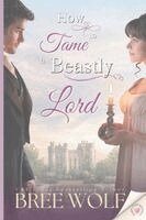 Bree Wolf - How to Tame a Beastly Lord, Häftad