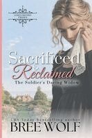 Bree Wolf - Sacrificed & Reclaimed: The Soldier's Daring Widow. Tillgänglighet: Lägg i varukorg