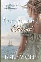 Bree Wolf - Condemned & Admired: The Earl's Cunning Wife. Tillgänglighet: Lägg i varukorg