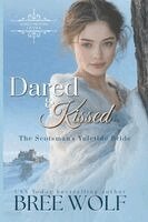 Bree Wolf - Dared & Kissed: The Scotsman's Yuletide Bride. Tillgänglighet: Lägg i varukorg