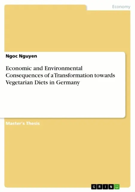 Ngoc Nguyen - Economic and Environmental Consequences of a Transformation towards Vegetarian Diets in Germany, E-bok. Tillgänglighet: Lägg i varukorg
