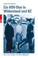 Jürgen Kowalewski - Ein HSV-Star in Widerstand und KZ, Häftad