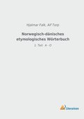 Norwegisch-danisches etymologisches Woerterbuch