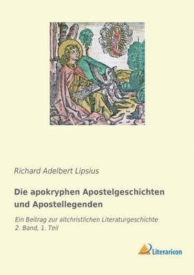 Richard Adelbert Lipsius - apokryphen Apostelgeschichten und Apostellegenden, Häftad