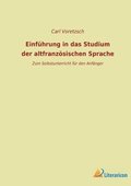 Einf�hrung in das Studium der altfranz�sischen Sprache