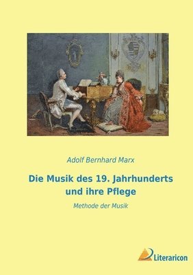 Musik des 19. Jahrhunderts und ihre Pflege