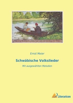 Ernst Meier - Schwäbische Volkslieder, Häftad