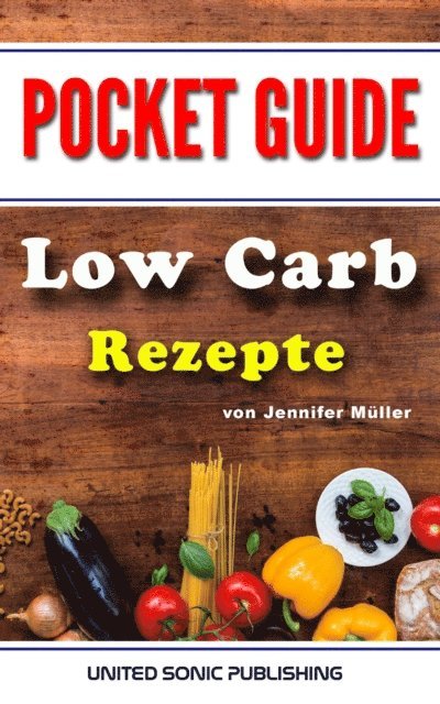 Jennifer Muller - Low Carb Rezepte, E-bok