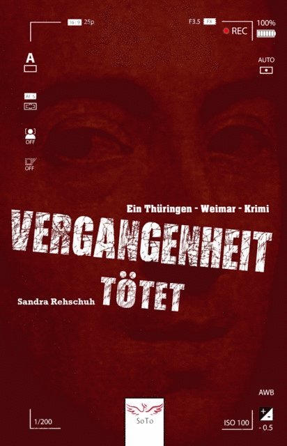 Sandra Rehschuh - Vergangenheit tötet, E-bok