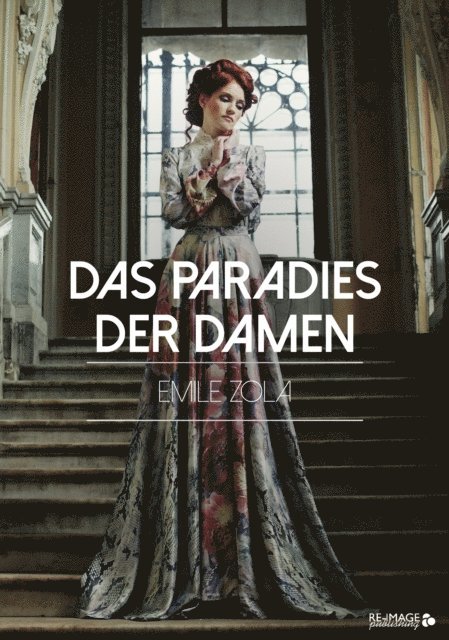Emile Zola - Das Paradies der Damen, E-bok