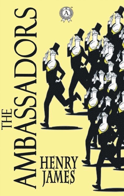 Henry James - Ambassadors, E-bok
