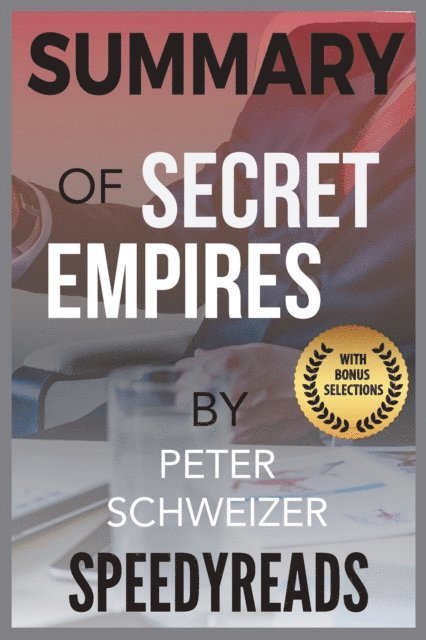 SpeedyReads - Summary of Secret Empires, E-bok