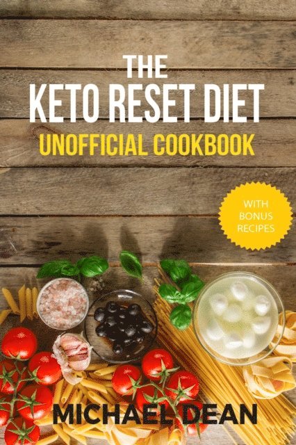 Michael Dean - Keto Reset Diet Unofficial Cookbook, E-bok
