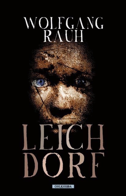 Wolfgang Rauh - Leichdorf, E-bok