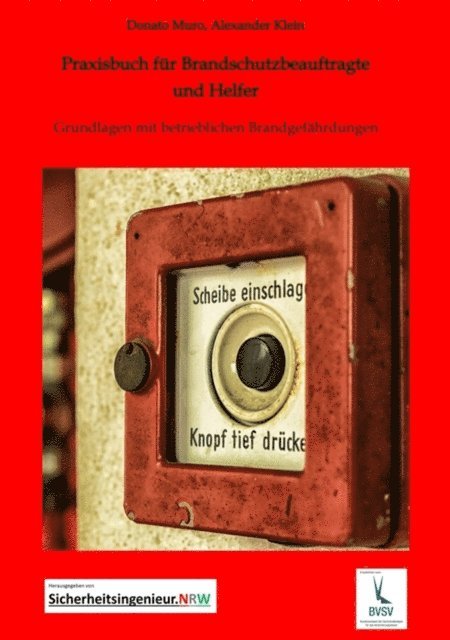 Alexander Klein, Donato Muro - Praxisbuch für Brandschutzbeauftragte & Brandschutzhelfer, E-bok