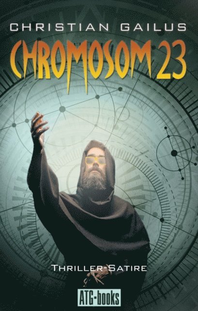 Christian Gailus - CHROMOSOM 23, E-bok