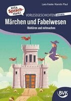 Kerstin Paul, Lara Keste - Kita Sprachstark: Vorlesegeschichten interaktiv Märchen und Fabelwesen, Övrigt
