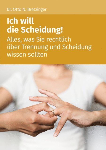 Otto N. Bretzinger - Ich will die Scheidung!, E-bok