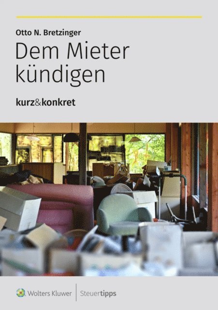 Otto N. Bretzinger - Dem Mieter kündigen, E-bok. Tillgänglighet: Lägg i varukorg