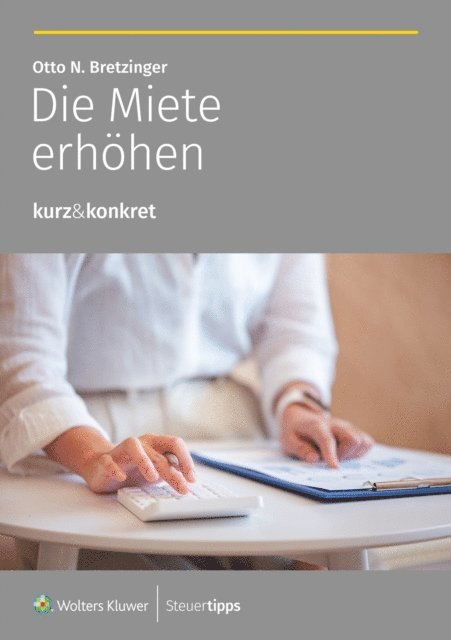 Otto N. Bretzinger - Die Miete erhöhen, E-bok. Tillgänglighet: Lägg i varukorg