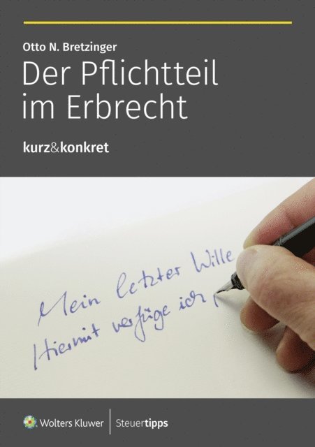 Otto N. Bretzinger - Der Pflichtteil im Erbrecht, E-bok. Tillgänglighet: Lägg i varukorg