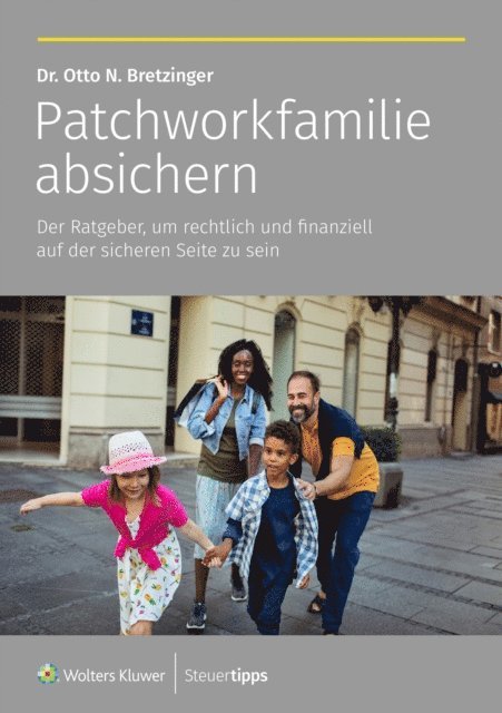 Otto N. Bretzinger - Patchworkfamilie absichern, E-bok