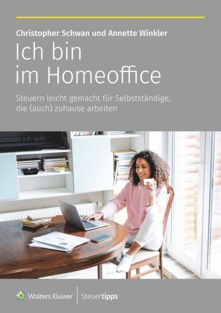 Christopher Schwan, Annette Winkler - Ich bin im Homeoffice, E-bok