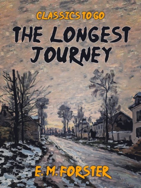 E. M. Forster - Longest Journey, E-bok