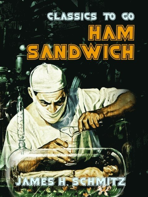 James H. Schmitz - Ham Sandwich, E-bok