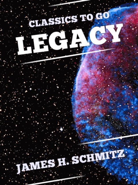 James H. Schmitz - Legacy, E-bok