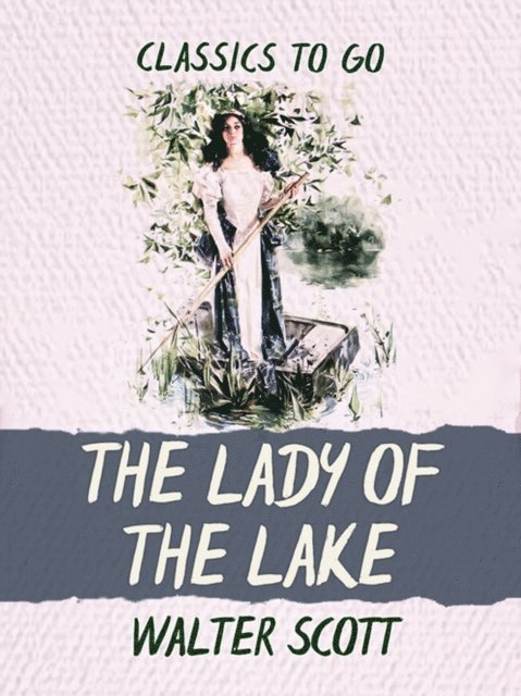Walter Scott - Lady of the Lake, E-bok