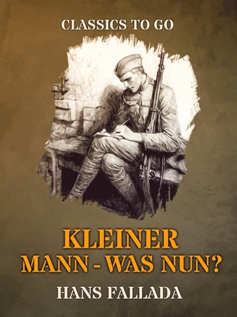 Hans Fallada - Kleiner Mann - Was nun?, E-bok