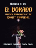 El Dorado Further Adventures of the Scarlet Pimpernel