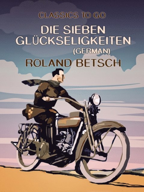 Roland Betsch - Die sieben Glückseligkeiten (German), E-bok