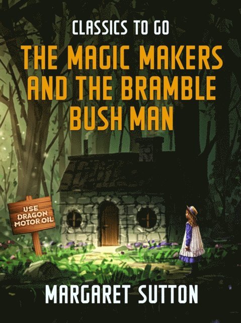 Margaret Sutton - Magic Makers and the Bramble Bush Man, E-bok