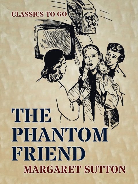 Margaret Sutton - Phantom Friend, E-bok