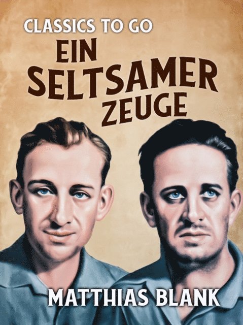 Matthias Blank - Ein seltsamer Zeuge, E-bok
