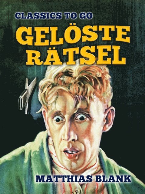 Matthias Blank - Gelöste Rätsel, E-bok