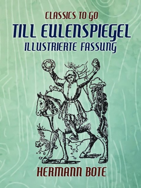 Hermann Bote - Till Eulenspiegel  Illustrierte Fassung, E-bok
