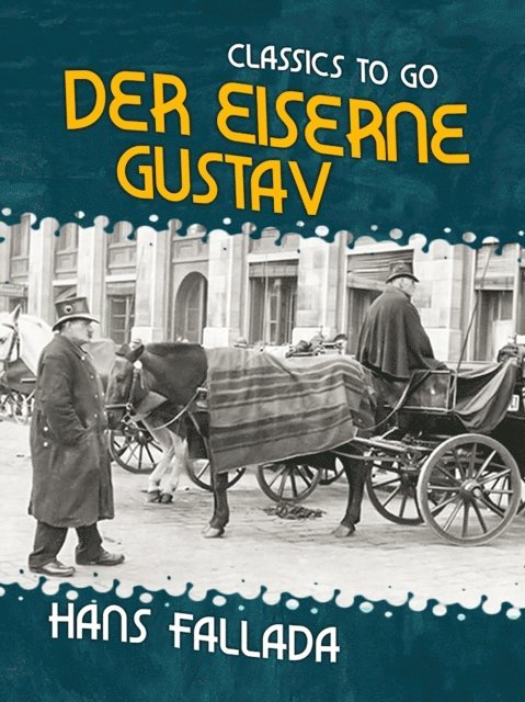 Hans Fallada - Der eiserne Gustav, E-bok
