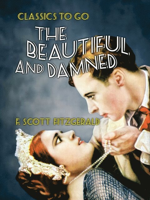 F. Scott Fitzgerald - Beautiful and Damned, E-bok