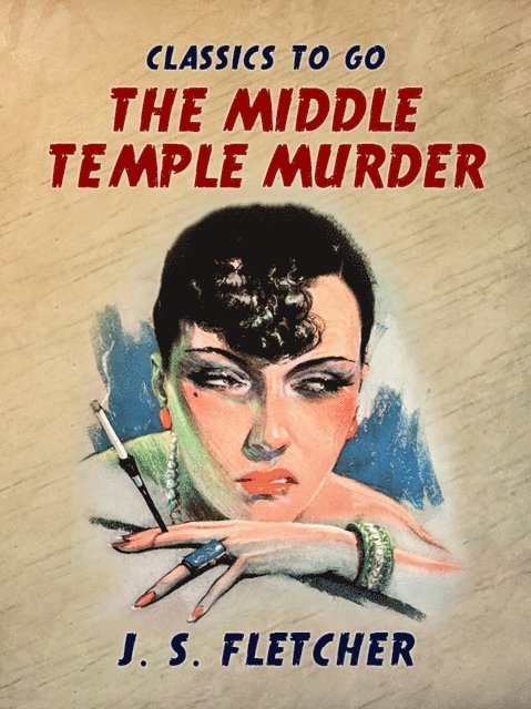J. S. Fletcher - Middle Temple Murder, E-bok