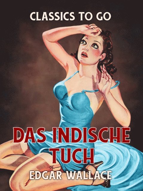 Edgar Wallace - Das indische Tuch, E-bok