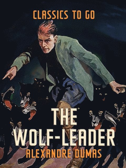 Alexandre Dumas - Wolf-Leader, E-bok