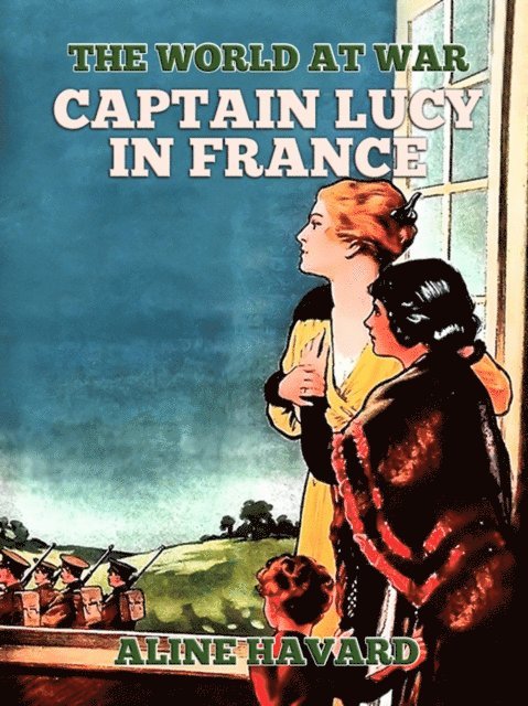 Aline Havard - Captain Lucy in France, E-bok