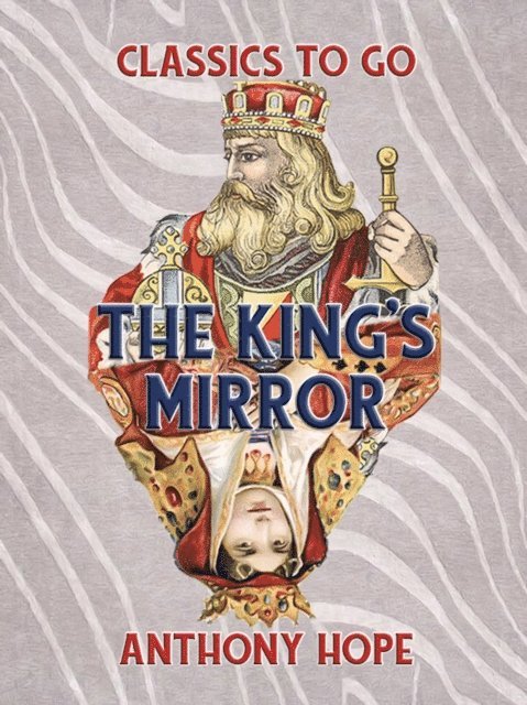 Anthony Hope - King's Mirror, E-bok
