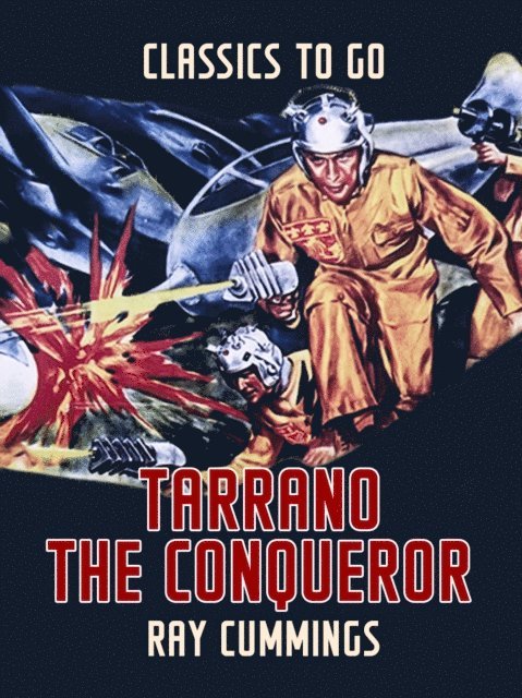 Ray Cummings - Tarrano The Conqueror, E-bok